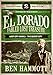 EL DORADO - Book 2 - Fabled Lost Treasure: The Lost City Book 2 - The Secret City
