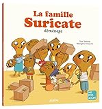  La famille suricate déménage