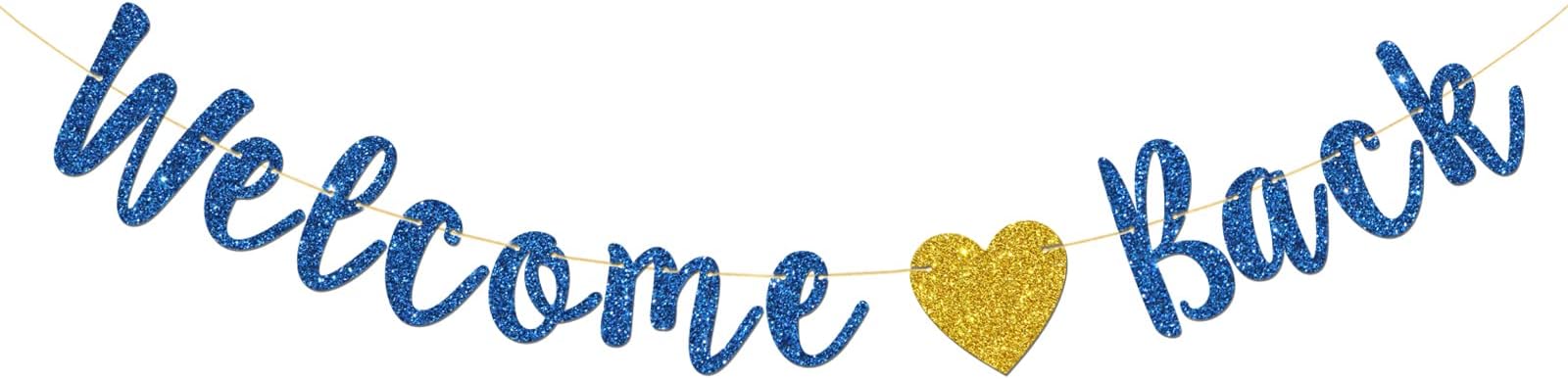 Welcome Back Banner, Home Theme Party, Back to School, Happy Retirement Party Decorations (Blue Glitter)