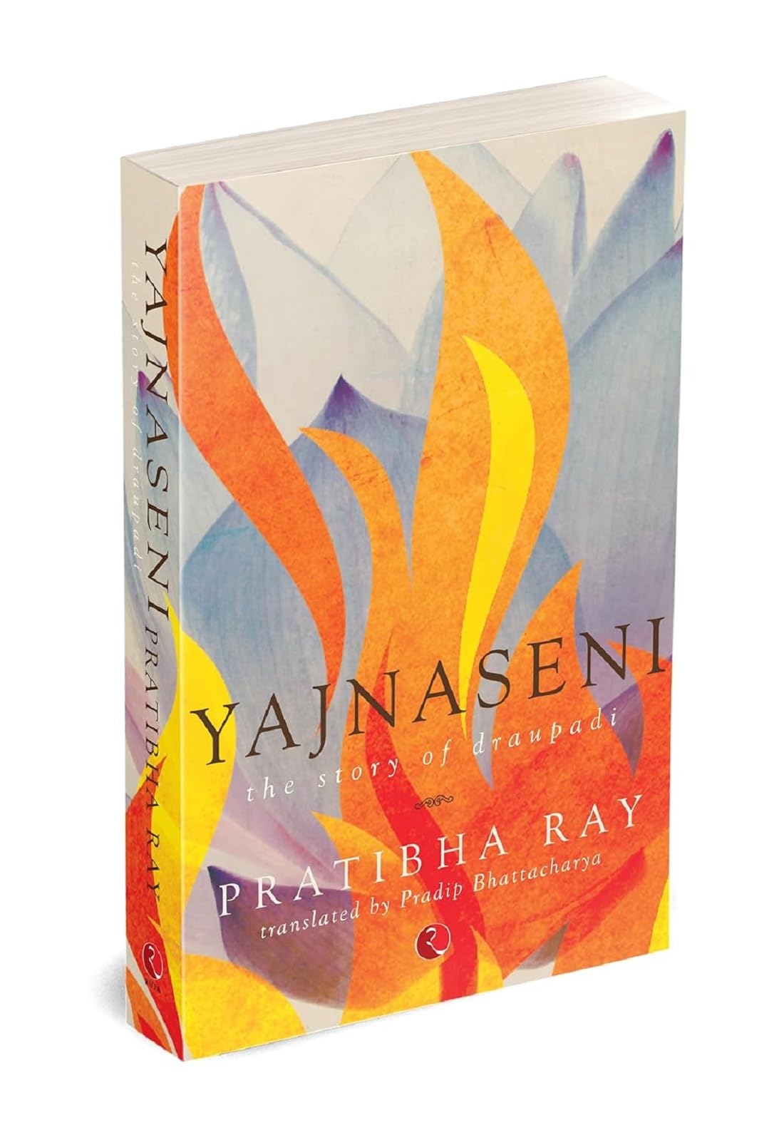 Yajnaseni: The Story of Draupadi