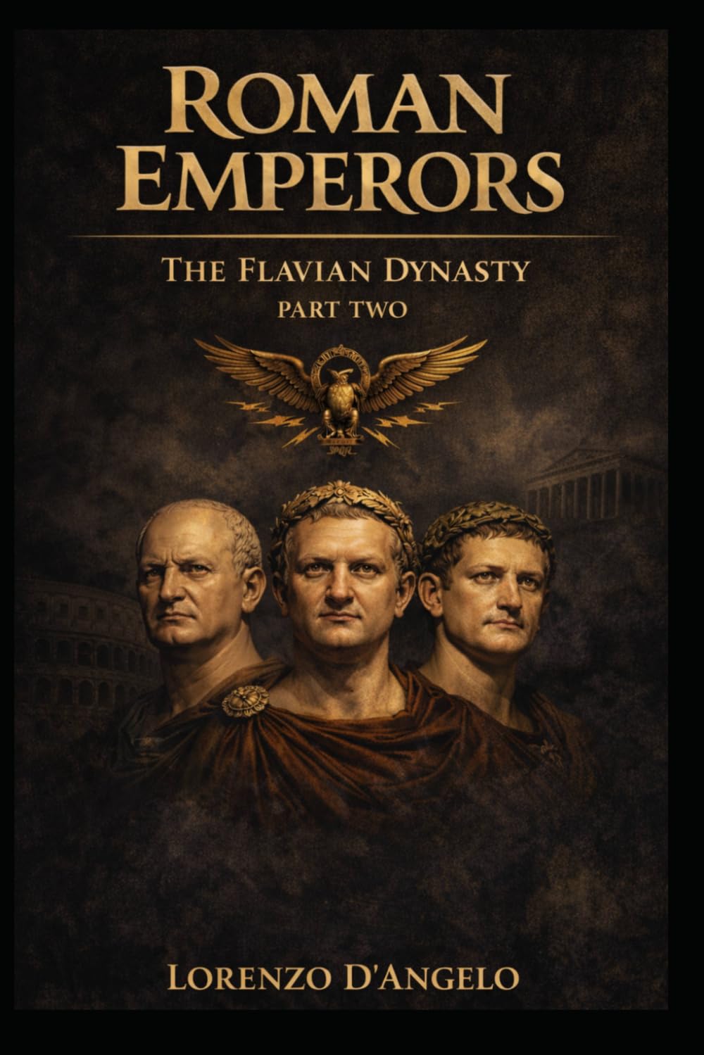 Roman Emperors: Flavian dynasty (Ancient Rome)