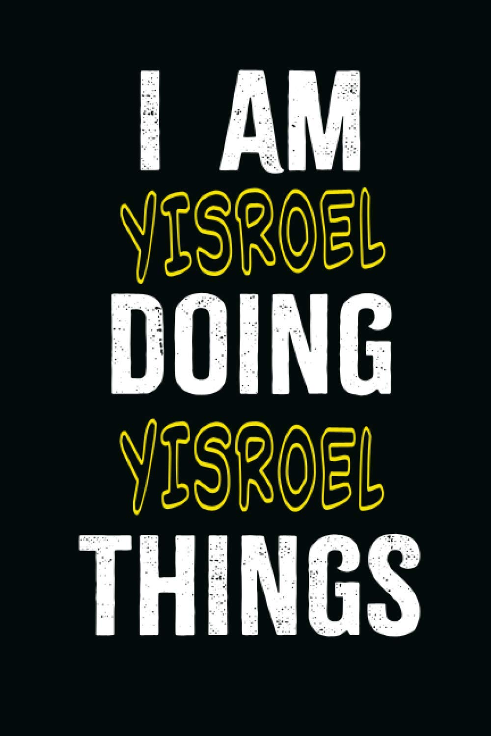 I am Howard Doing Howard Things: A Personalized Notebook Gift for Howard, Cool Cover, Customized Journal For Boys, Lined Writing 100 Pages 6*9 inches
