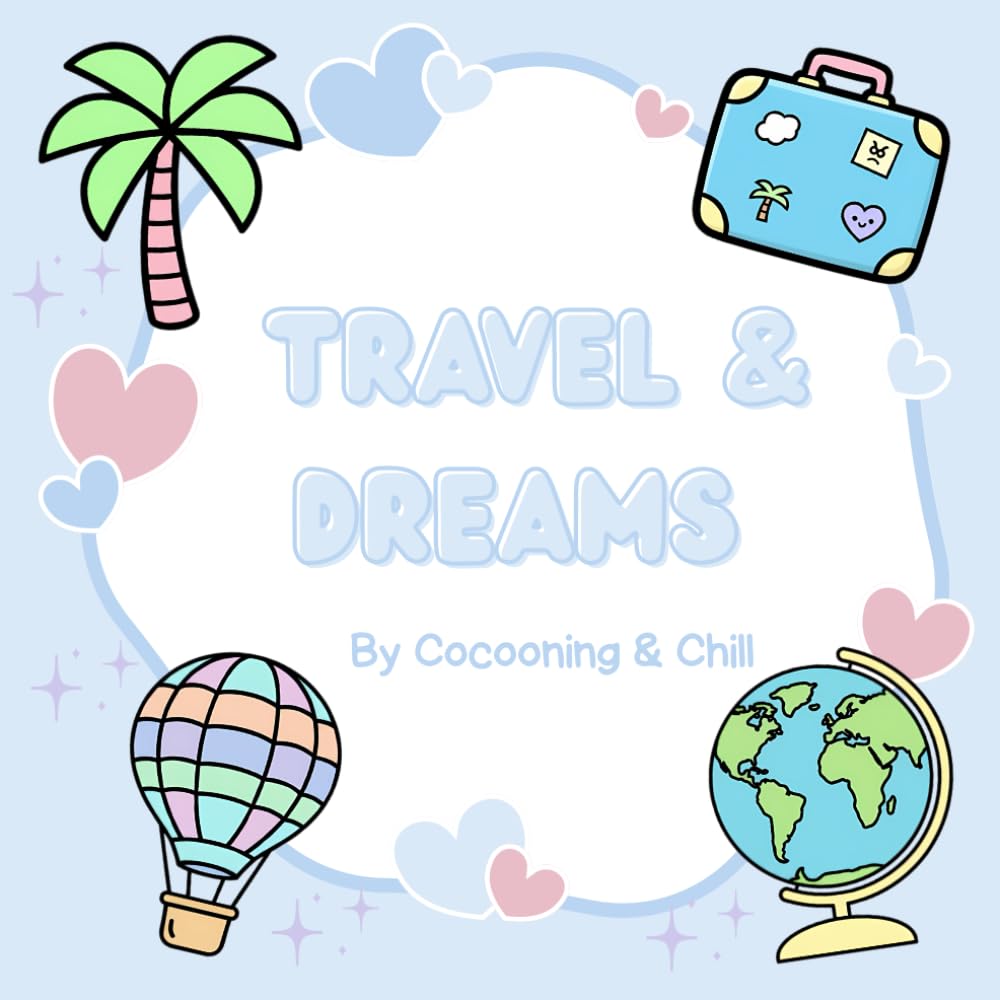 Travel & Dreams : Travel Vibes Coloring Book: Bold and Easy Summer Vacation Designs with Suitcases, Beach Accessories and Tropical Scenes for Relaxation.