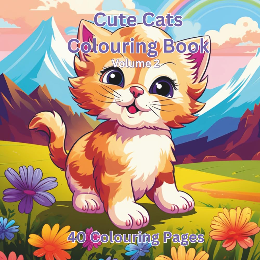 Cute Cats Colouring Book: Volume 2 (Children's Colouring Books)