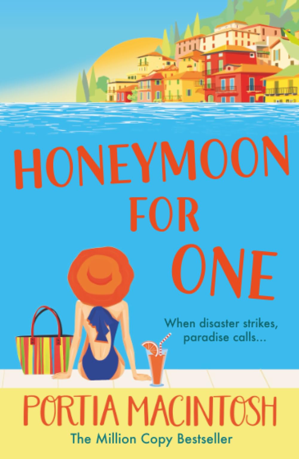 Honeymoon For One: A laugh-out-loud holiday romance romantic comedy from MULTI-MILLION-COPY BESTSELLER Portia MacIntosh (The San Valentino Collection)