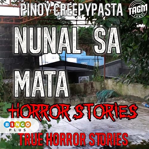 NUNAL SA MATA HORROR STORIES Podcast Por  arte de portada
