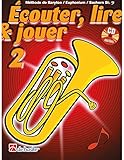 Écouter, Lire & Jouer 2 Baryton/Euph/Saxhorn Bb BC...
