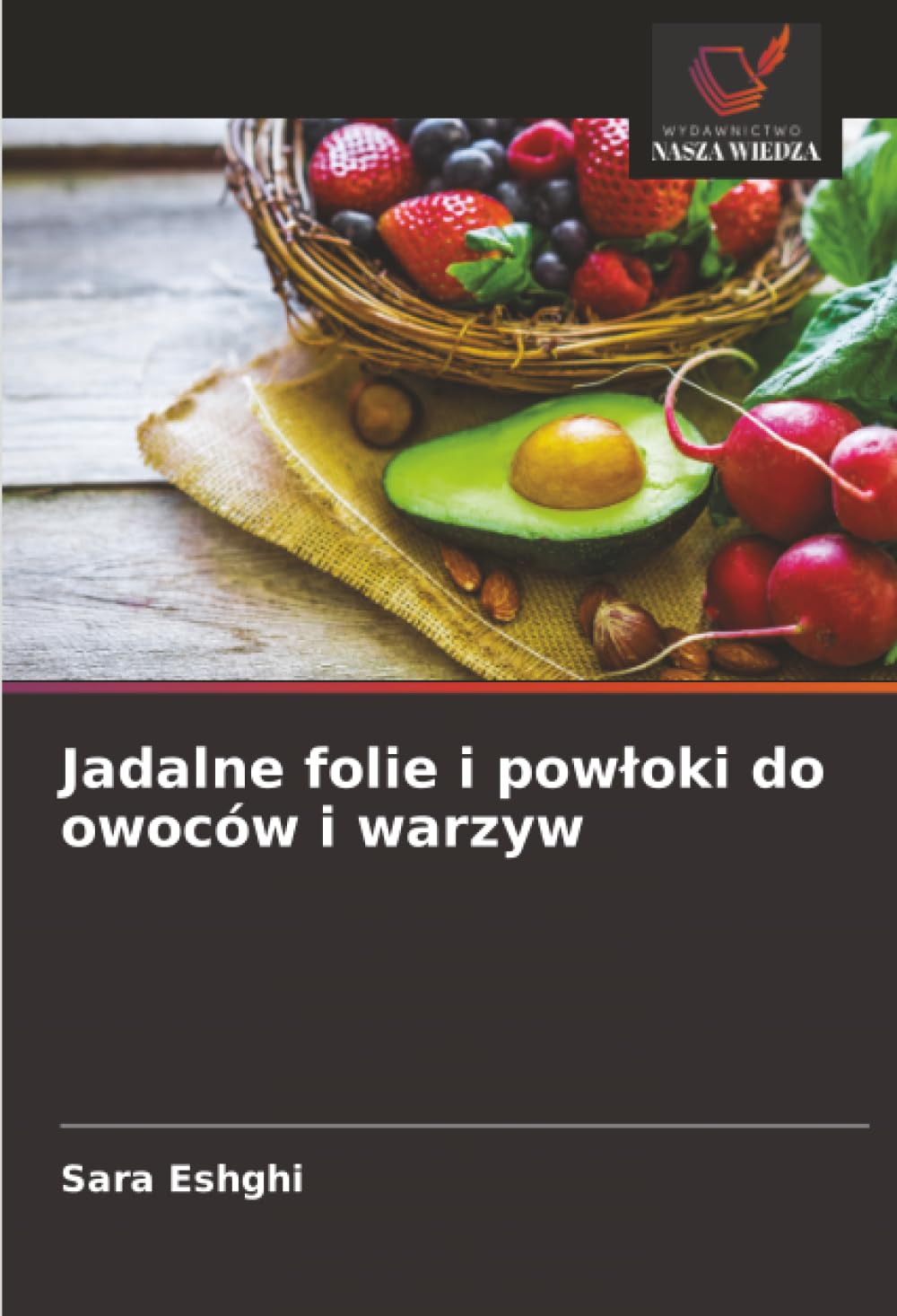 Jadalne folie i powloki do owoców i warzyw