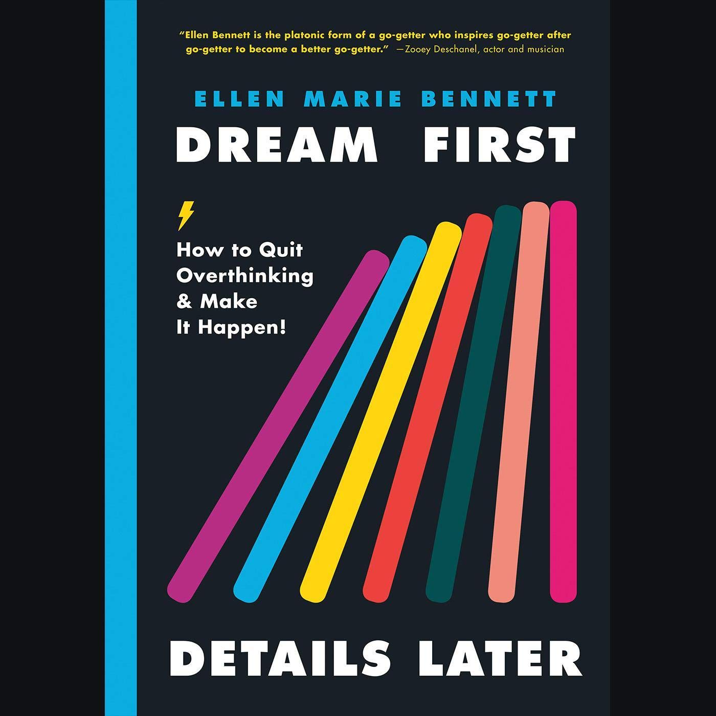 Dream First, Details Later