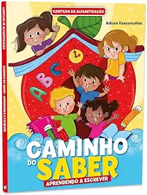 Cartilha de Alfabetização Caminho do Saber - Aprendendo a Escrever