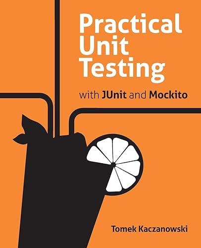 Practical Unit Testing with JUnit and Mockito