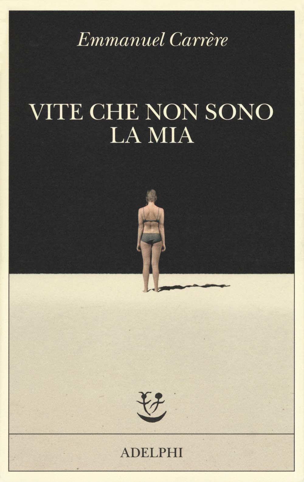 Vite che non sono la mia