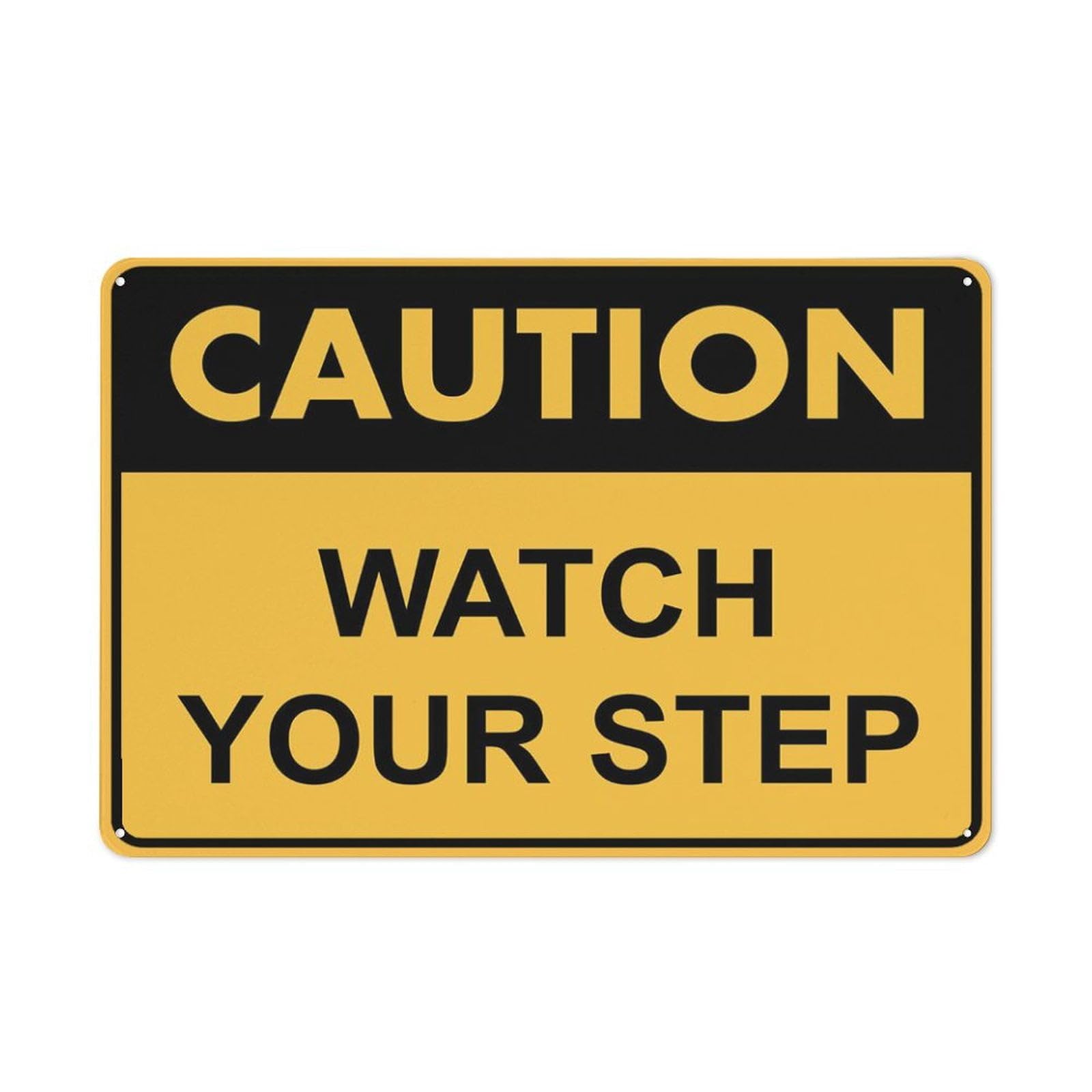 Caution - Watch Your Step Sign, 8x12 Inch Outdoor Metal Sign for Business, Workplace, Office, Home, Garden