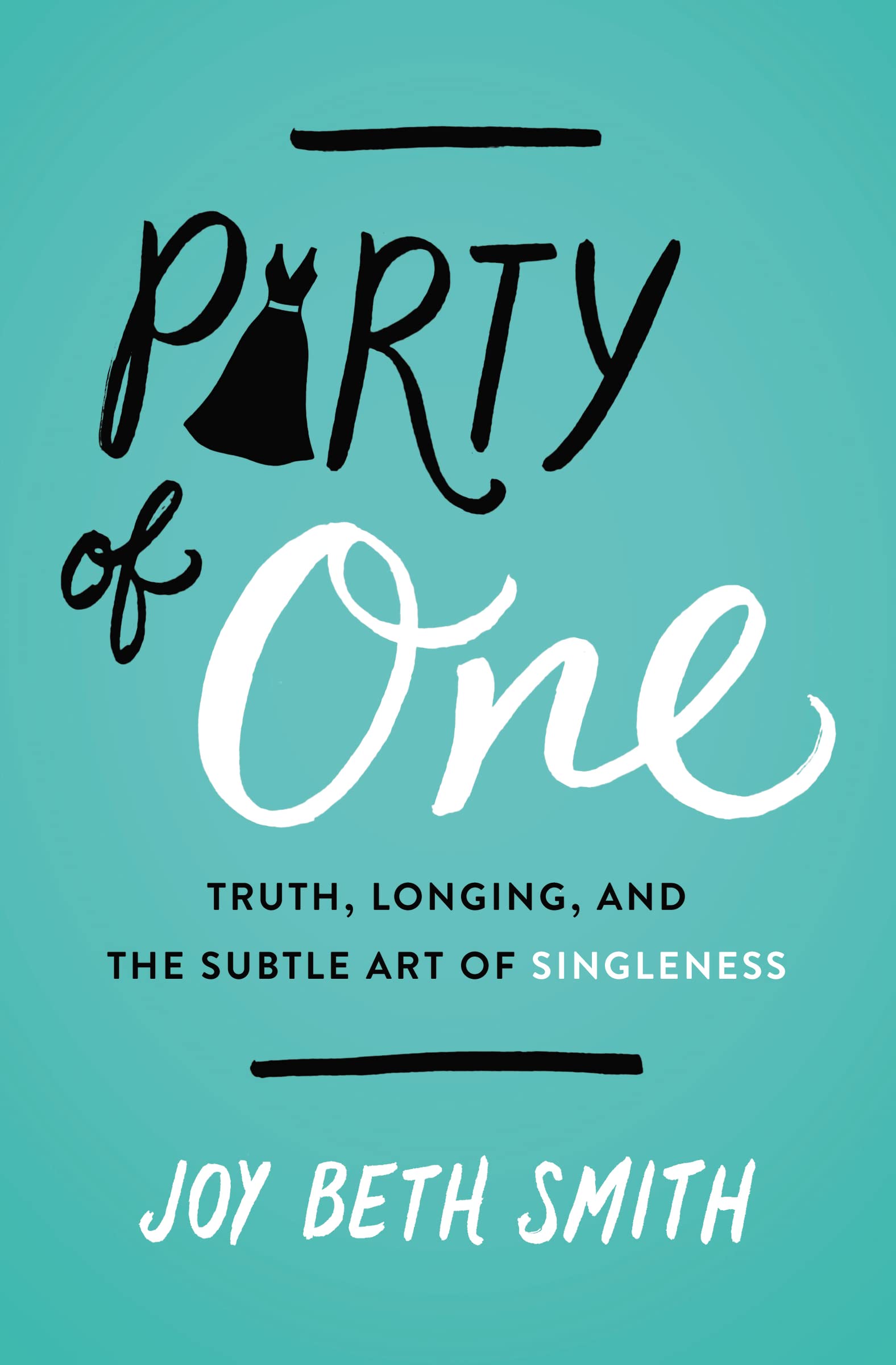 Party of One, Paperback, Joy Beth Smith