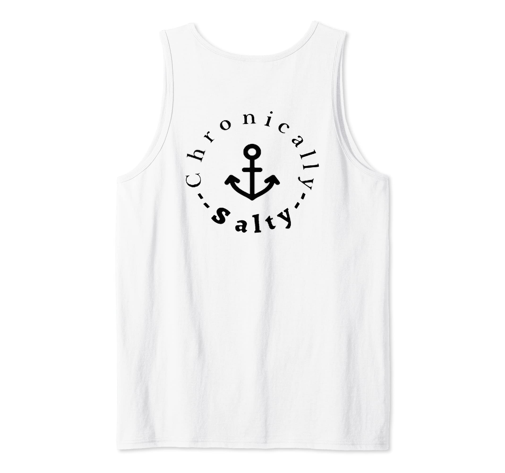 Chronically Salty Clothing Tank Top
