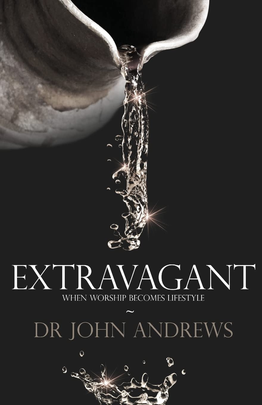 Extravagant: When worship becomes lifestyle