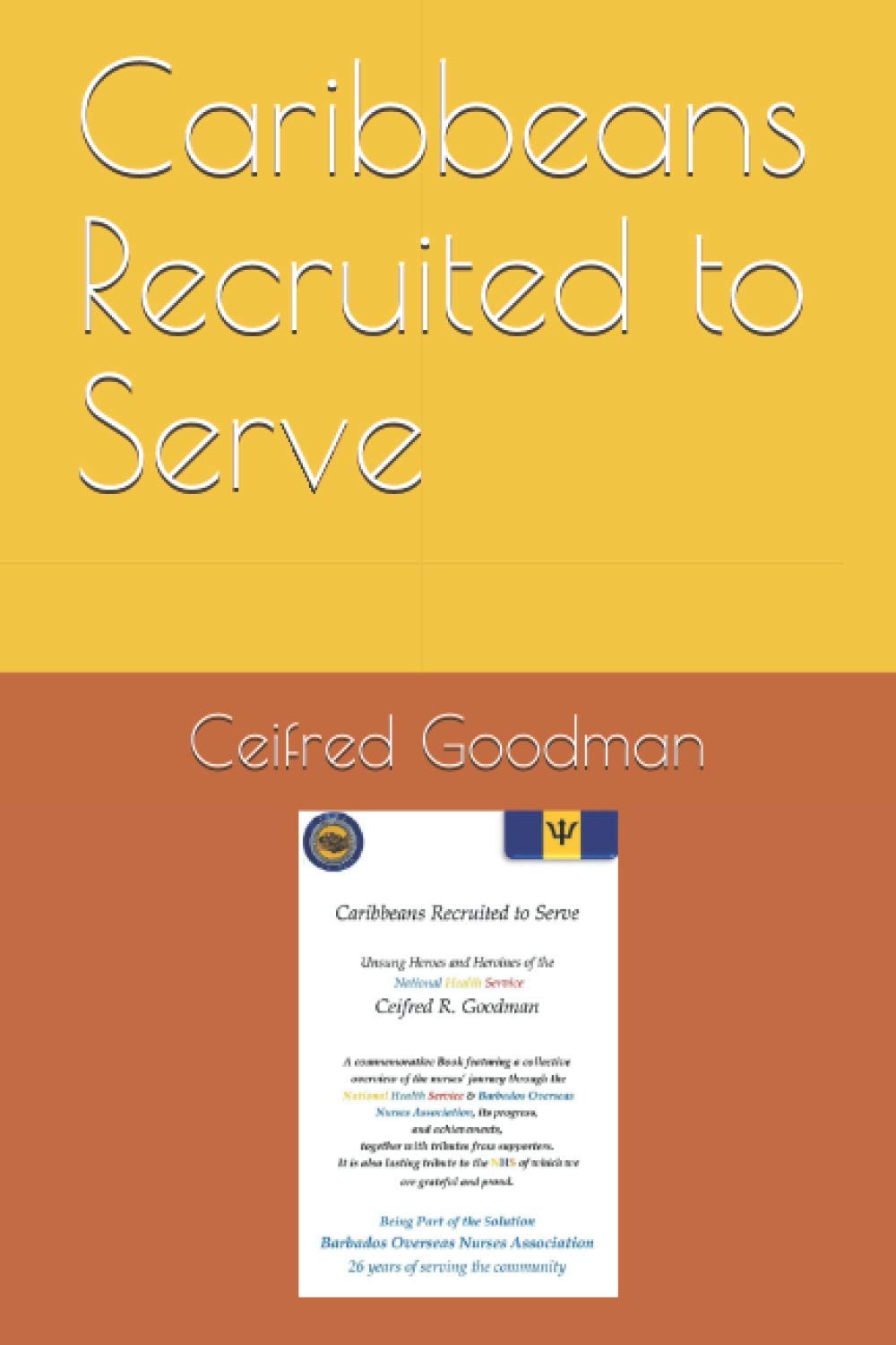 Caribbeans Recruited to Serve: Unsung Heroes and Heroines of the NHS