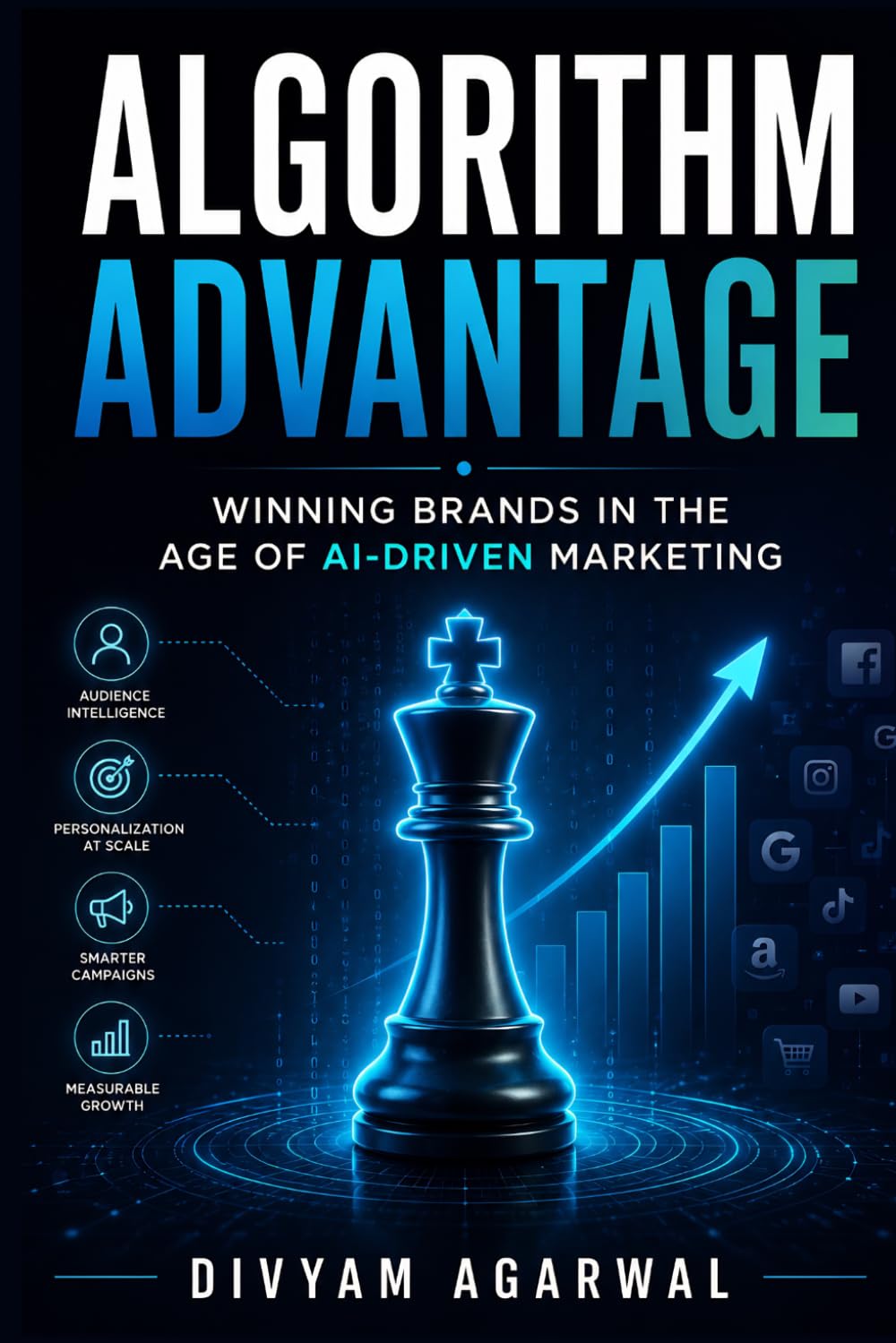 Algorithm Advantage: Winning Brands in the Age of AI-Driven Marketing