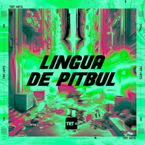  Lingua de Pitbul [Explicit]