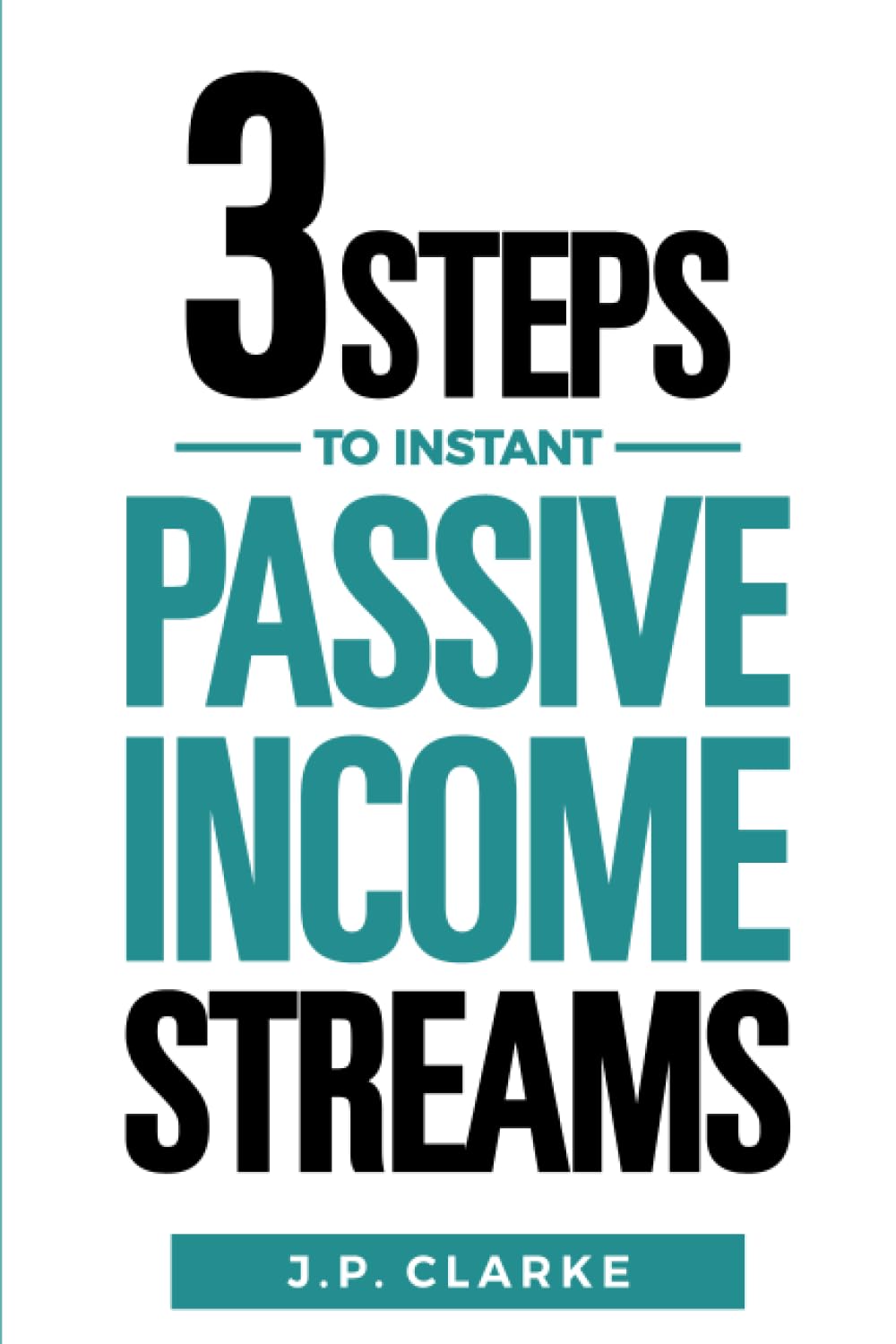 3 Steps to $10,000 a Month in Instant Passive Income Streams: Give your boss the finger with this shortcut to financial freedom Paperback – 7 April 2021