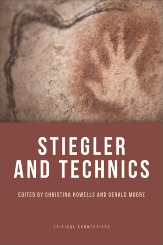Stiegler and Technics (Critical Connections)