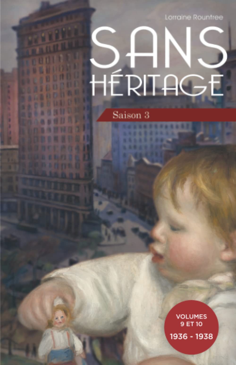Sans Héritage : Saison 3. Les volumes 9 et 10