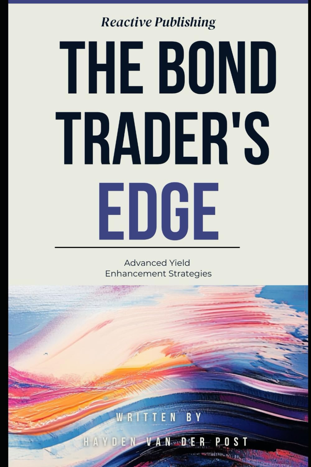 The Bond Trader's Edge: Advanced Yield Enhancement Strategies: A Comprehensive Guide for 2025