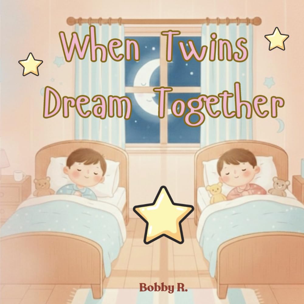 When Twins Dream Together: A Magical Bedtime Story for Ages 5–7