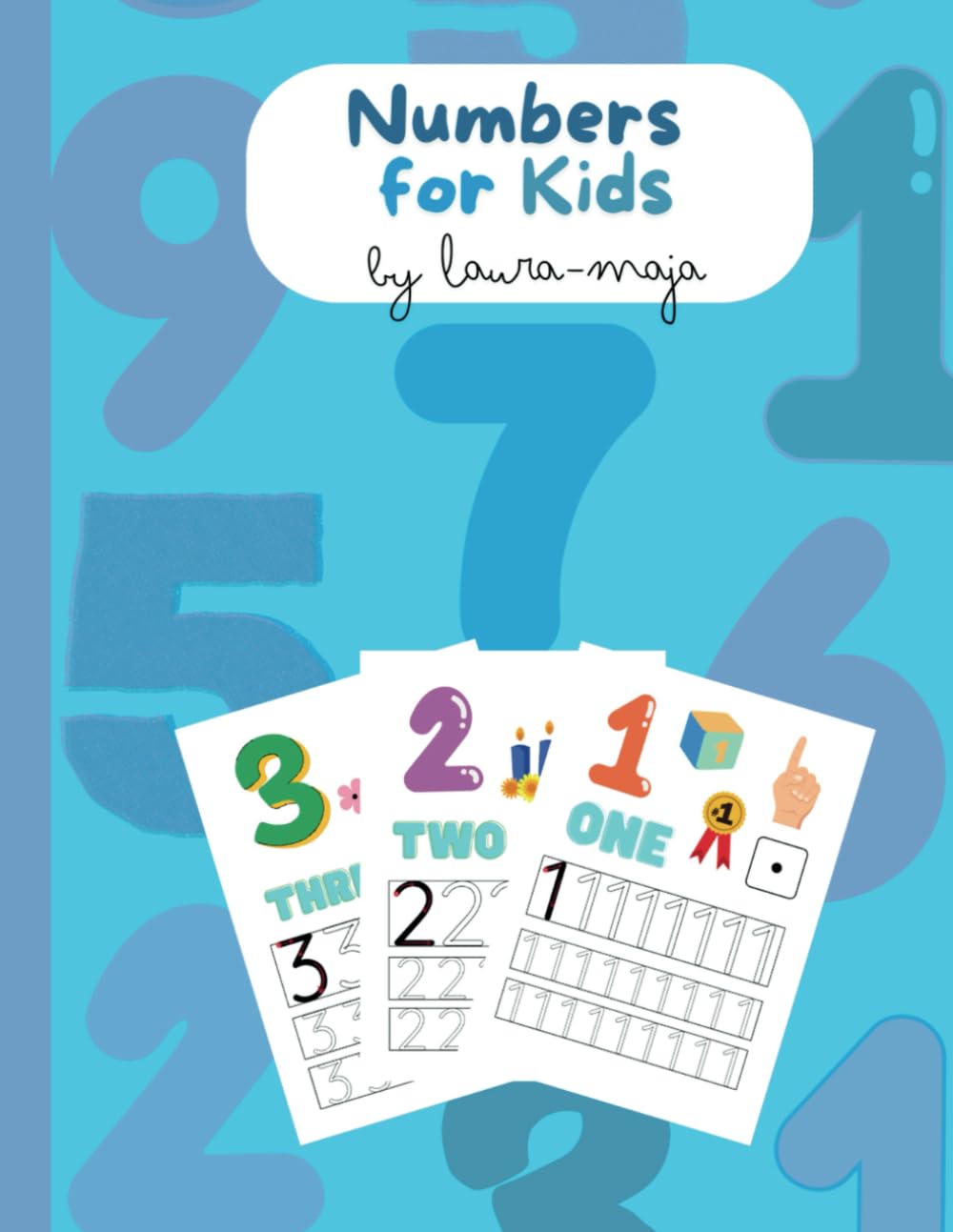 Numbers for Kids, Age 3-5, Workbook for Preschool and Kindergarten, Learn to Write Numbers ("Learning Adventures: ABCs and Numbers for Preschoolers")