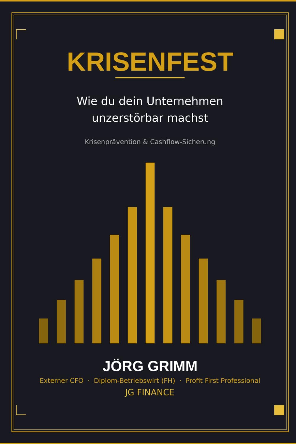 Krisenfest: Wie du dein Unternehmen unzerstörbar machst