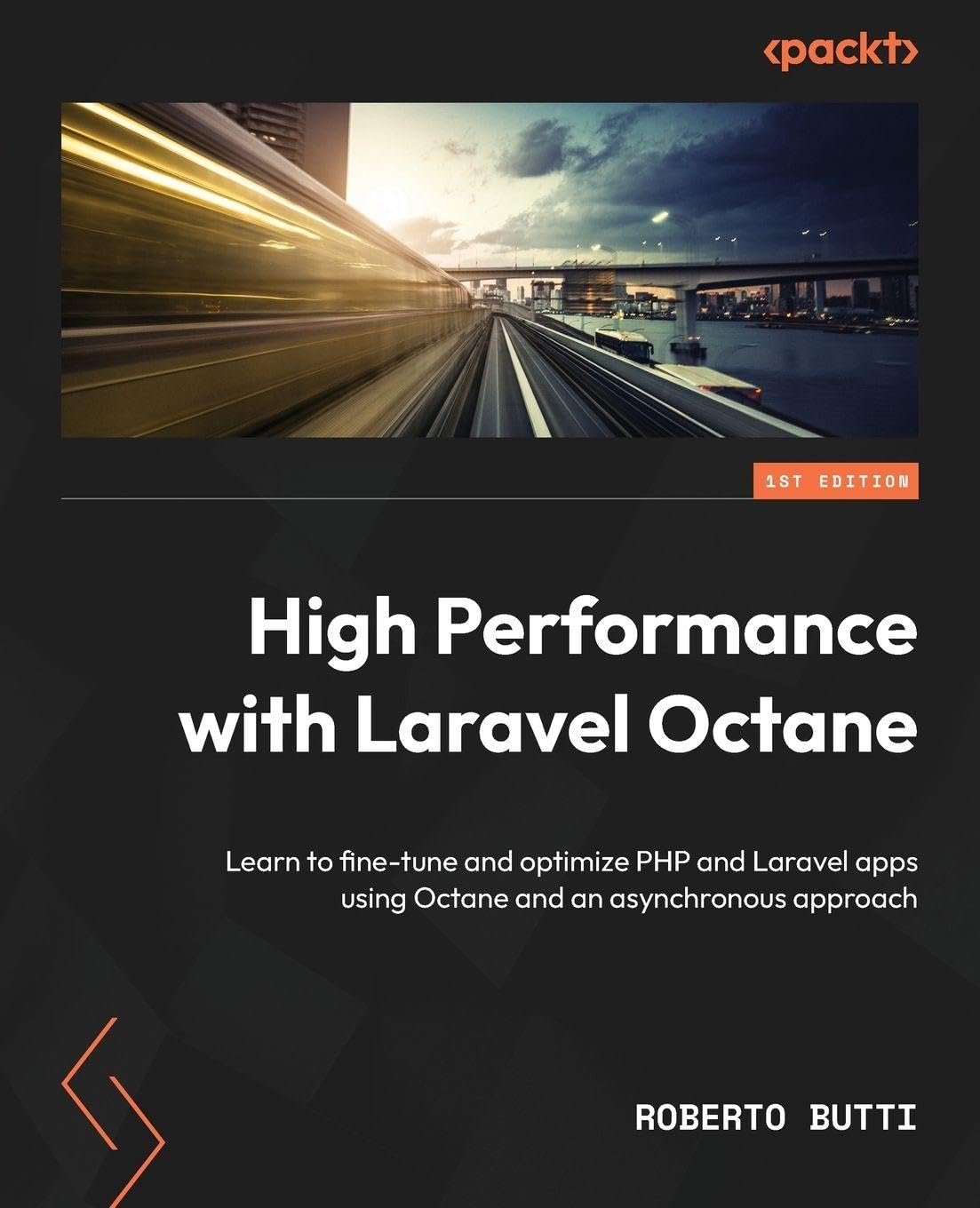 Buy High Performance with Laravel Octane: Learn to fine-tune and optimize PHP and Laravel apps using Octane and an asynchronous approach — BookShops.in