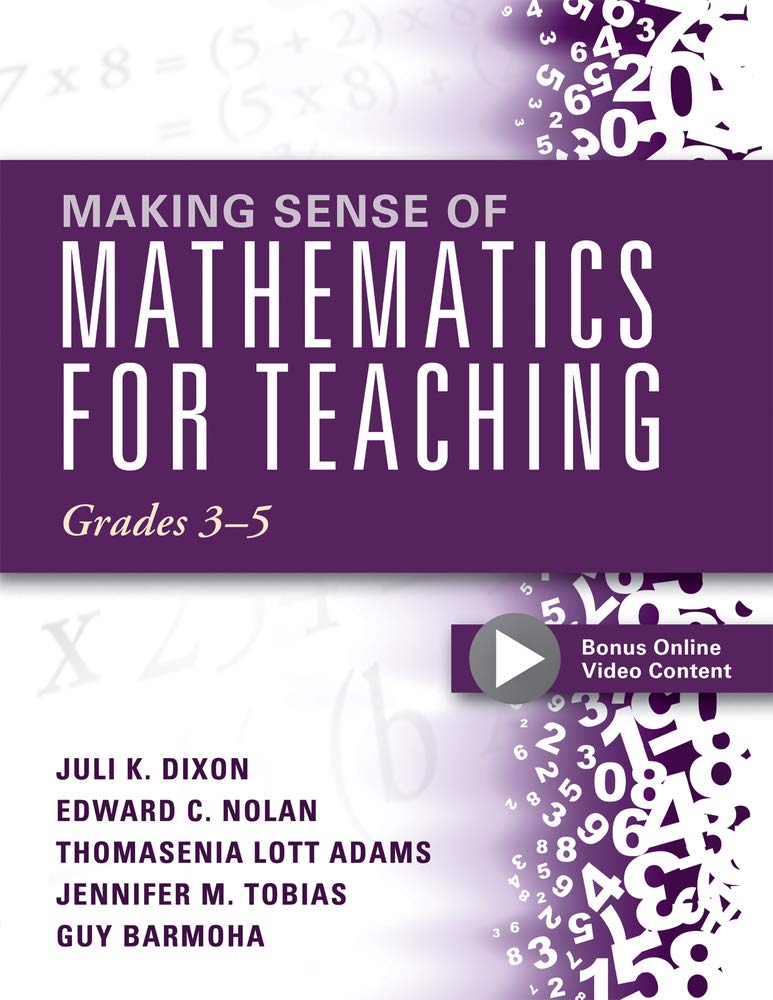 Making Sense of Mathematics for Teaching Grades 3-5 (How Mathematics Progresses Within and Across Grades)