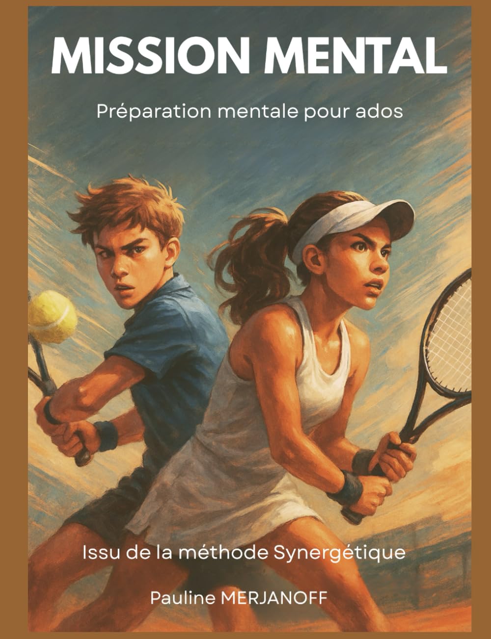 MISSION MENTAL: Préparation mentale pour ados