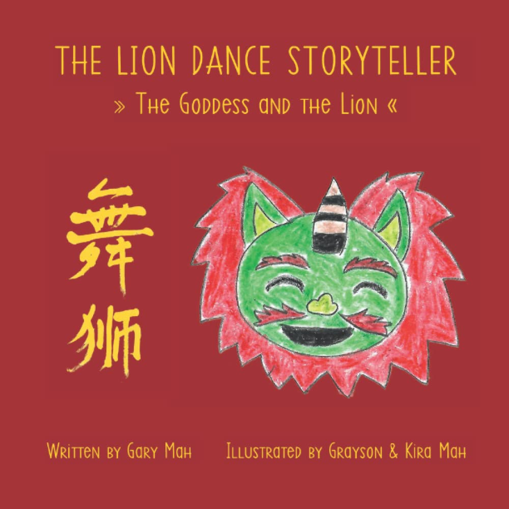 The Lion Dance Storyteller: The Goddess and the Lion