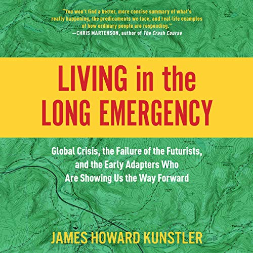 Living in the Long Emergency by James Howard Kunstler episode artwork
