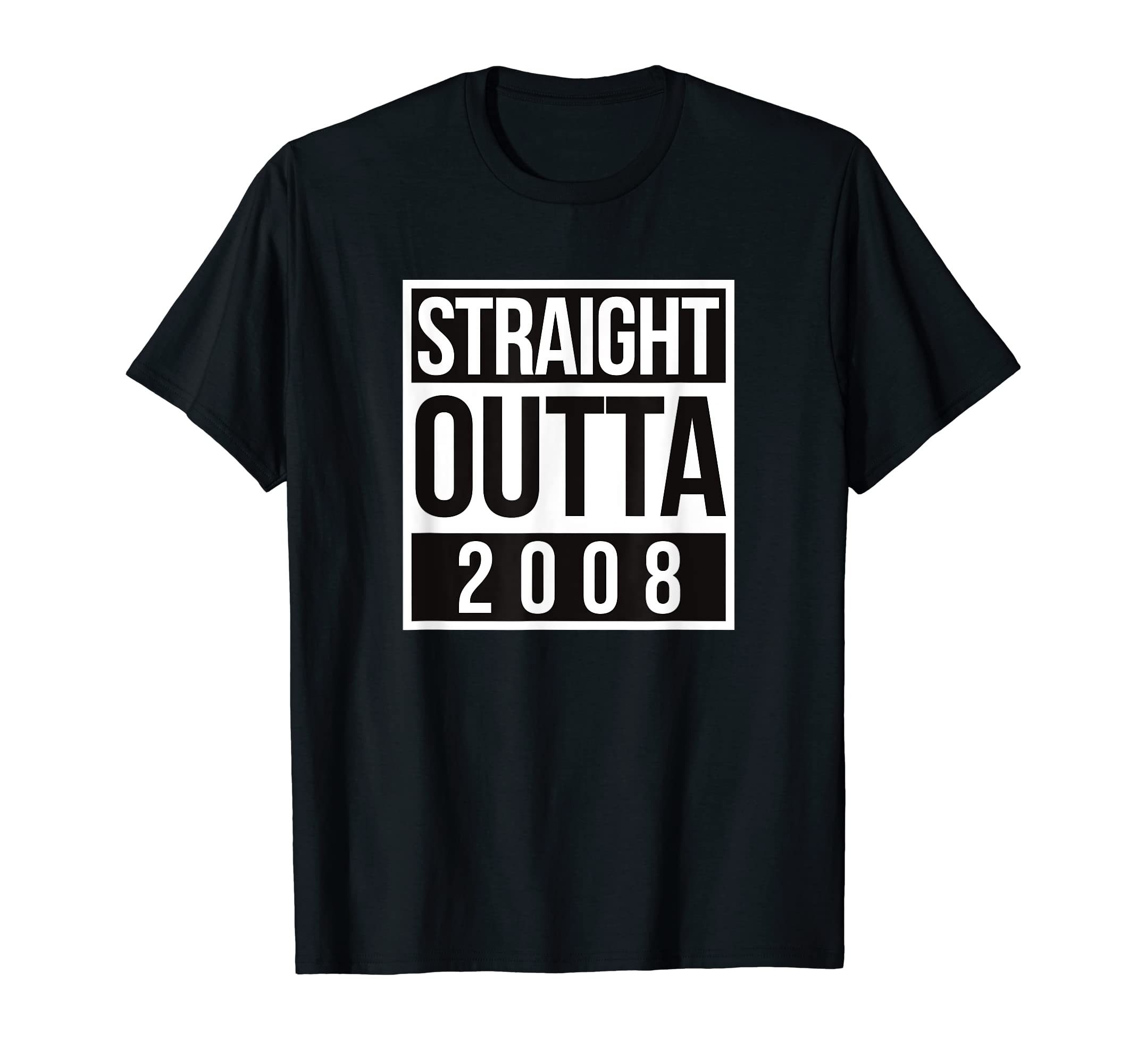 Straight Outta 2008 Birthday FunnyT-Shirt