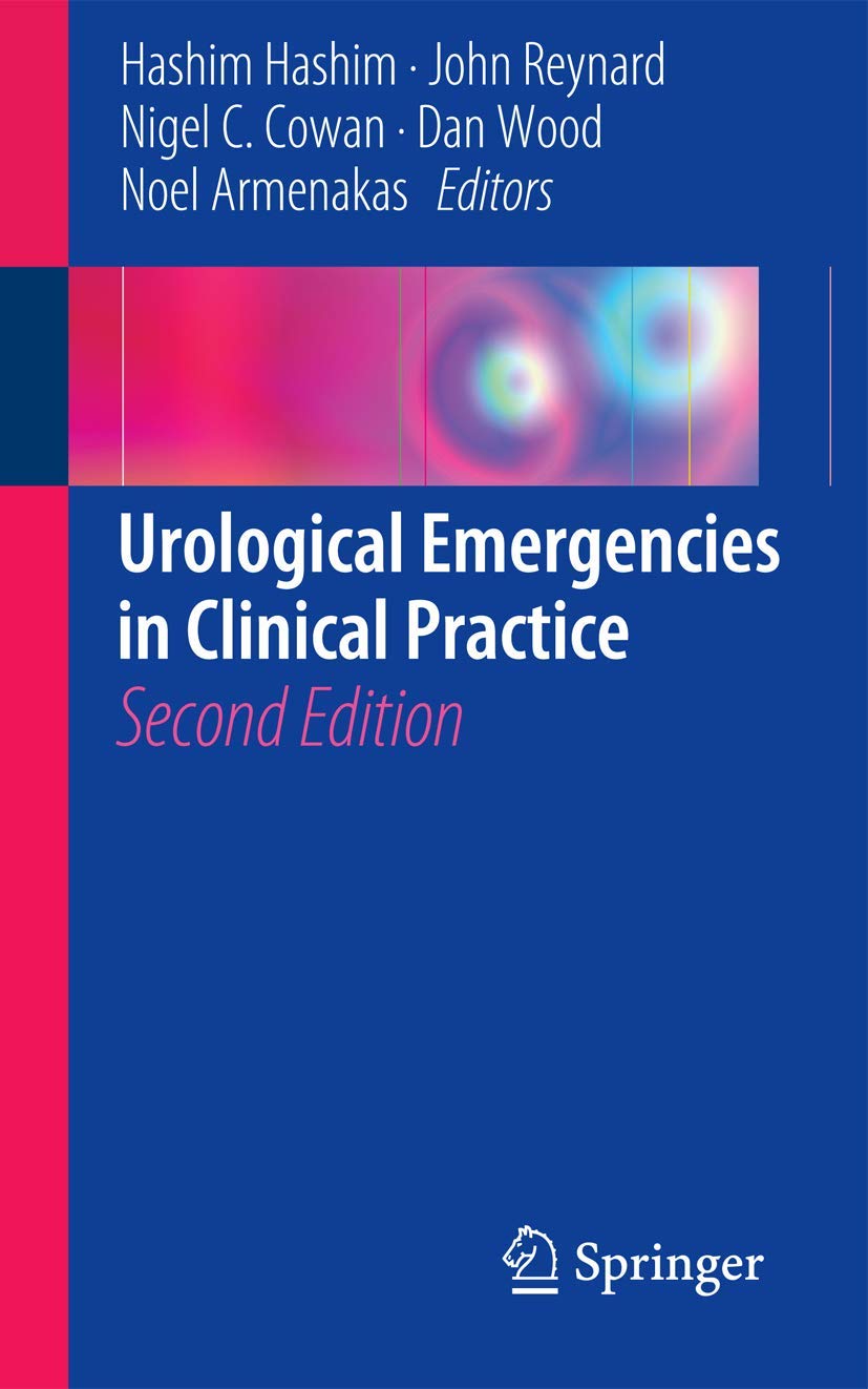 Urological Emergencies in Clinical Practice. Hashim, Reynard, Cowan, Woo<|