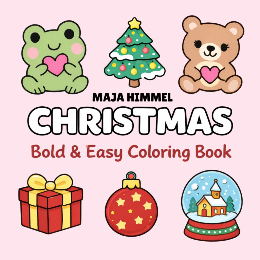 Christmas Bold & Easy Coloring Book for Kids & Adults: 40 Big, Simple Designs for Stress-Free Coloring (Cozy Seasonal Coloring Books)