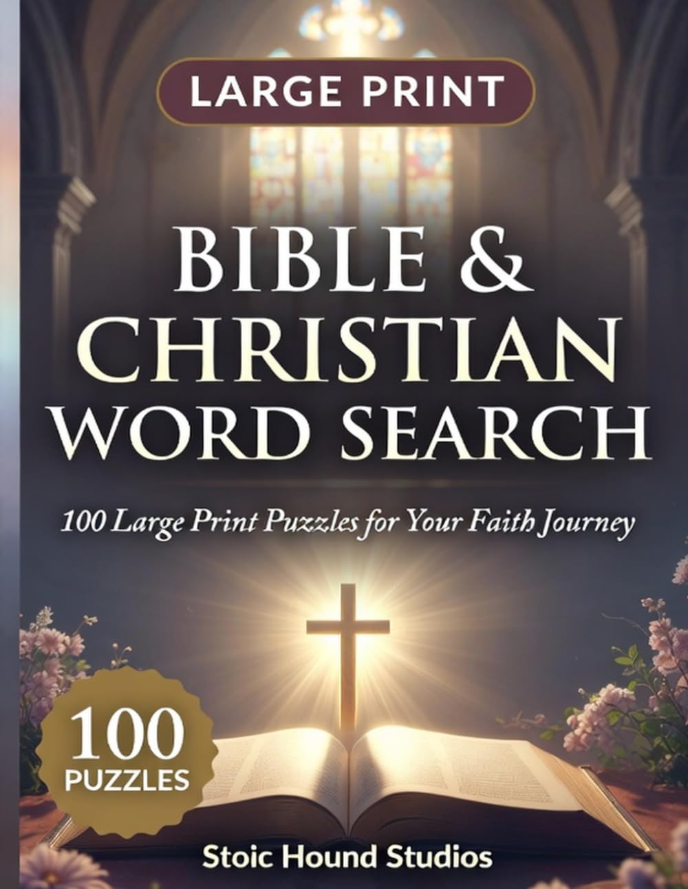 Bible & Christian Word Search: 100 Large Print Puzzles for Believers: Scripture, Faith, and Worship