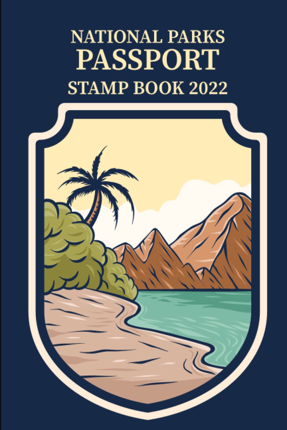 National Parks Passport Stamp Book 2022 A perfect Adventure Planner