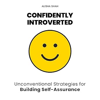 Confidently Introverted Audiobook by Alisha Shah