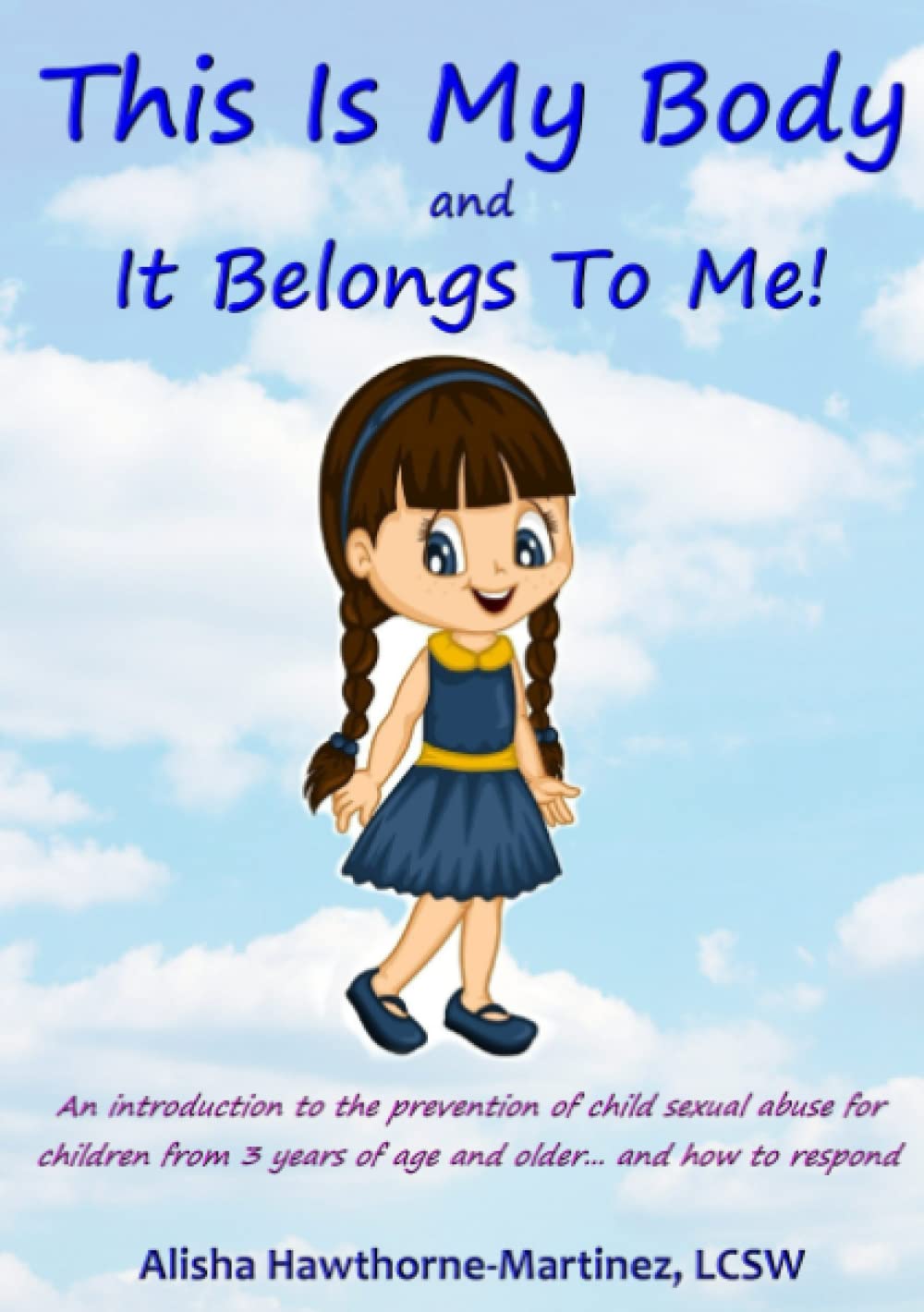This Is My Body and It Belongs To Me