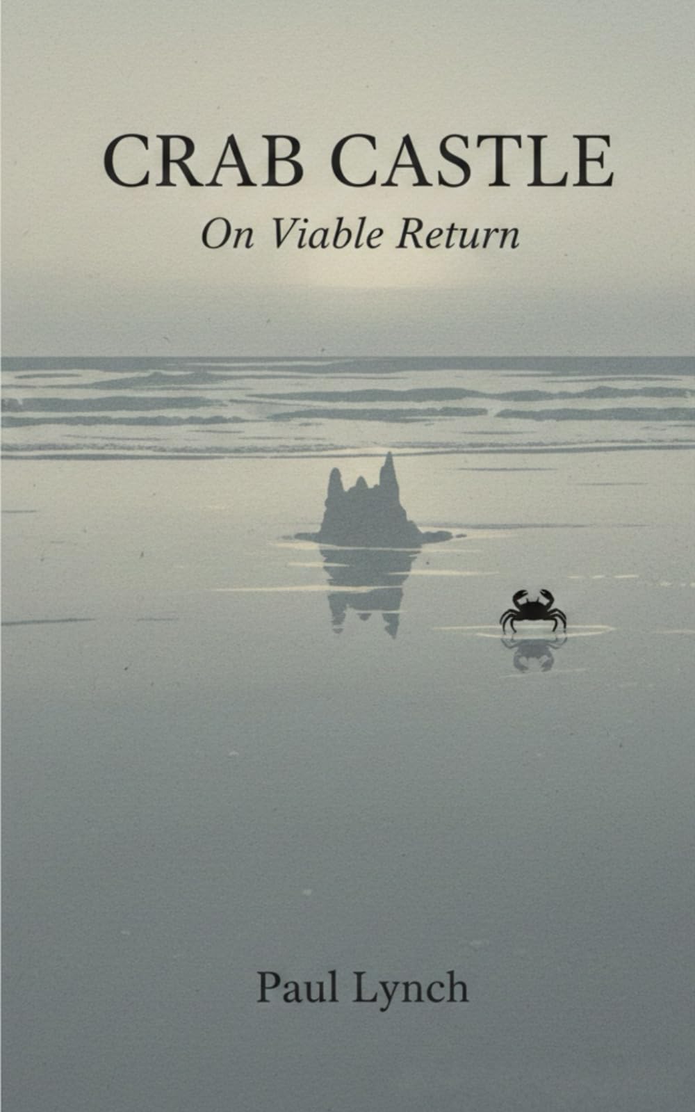 Crab Castle: On Viable Return