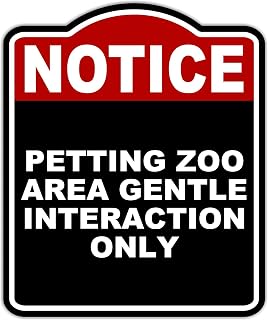 PETTING ZOO AREA GENTLE INTERACTION ONLY Notice Red Black Aluminum Composite Sign 20 x 24 inches