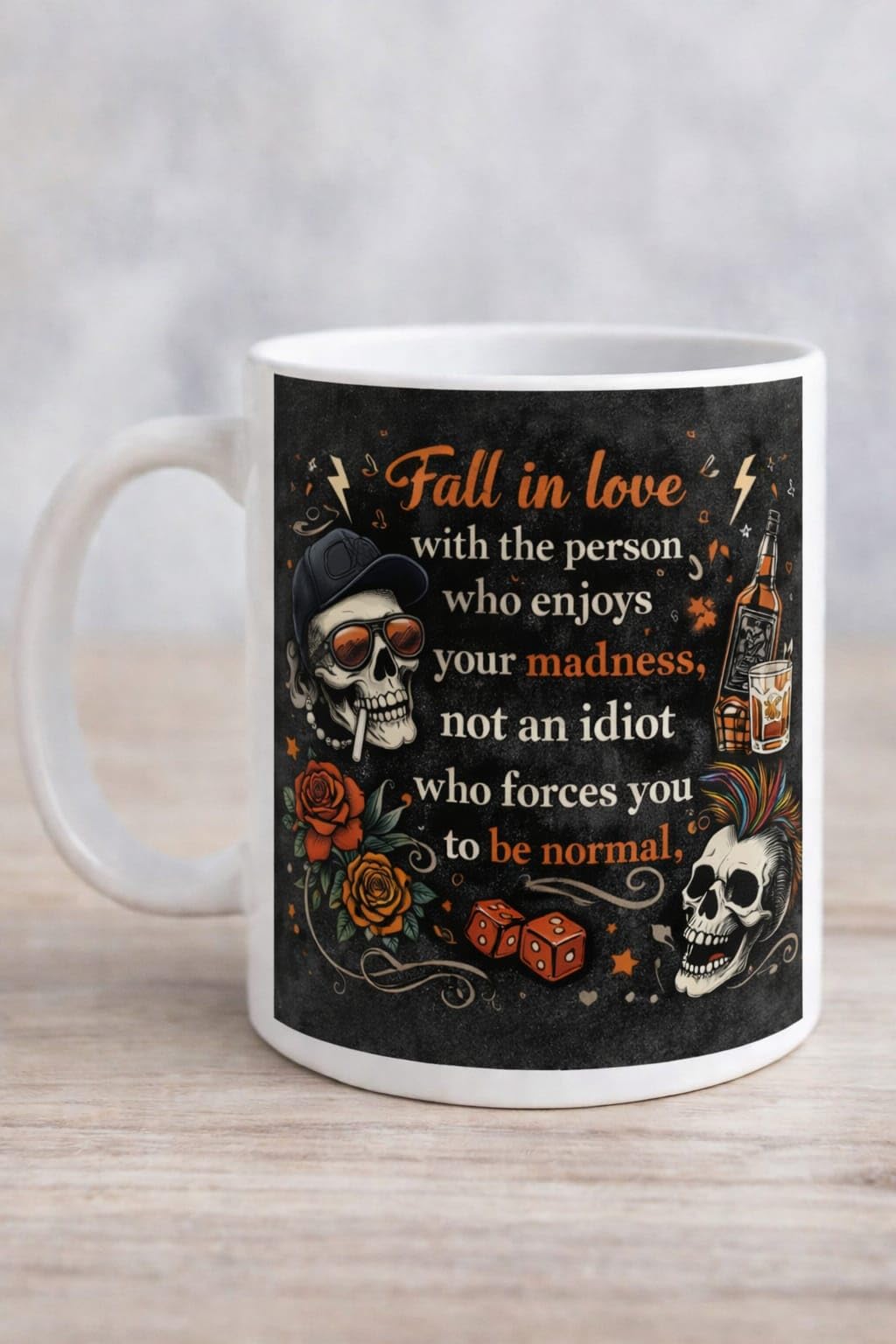 Fall in Love with Madness Quote Mug, Ceramic Coffee Mug with Skull Design, Black Background with Roses and Dice, Microwave and Dishwasher Safe