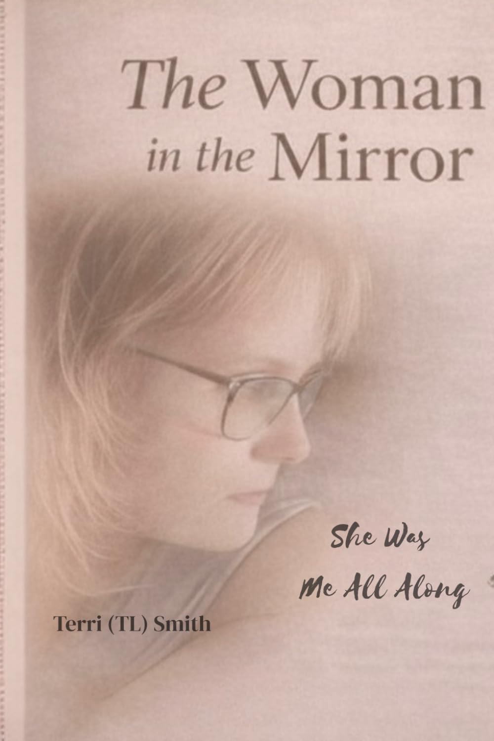 The Woman in the Mirror: She Was Me All Along