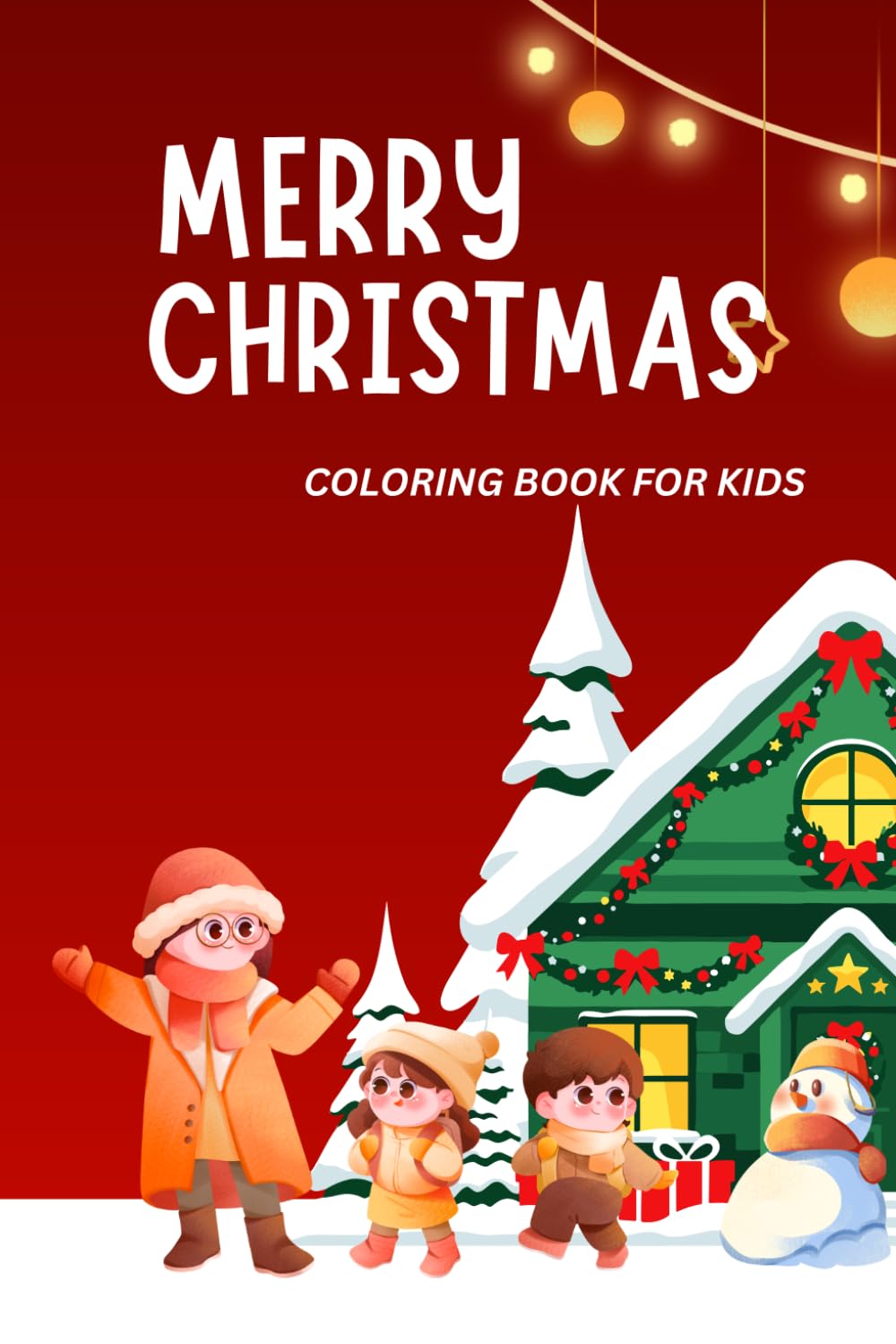 MERRY CHRISTMAS COLORING BOOK FOR KIDS