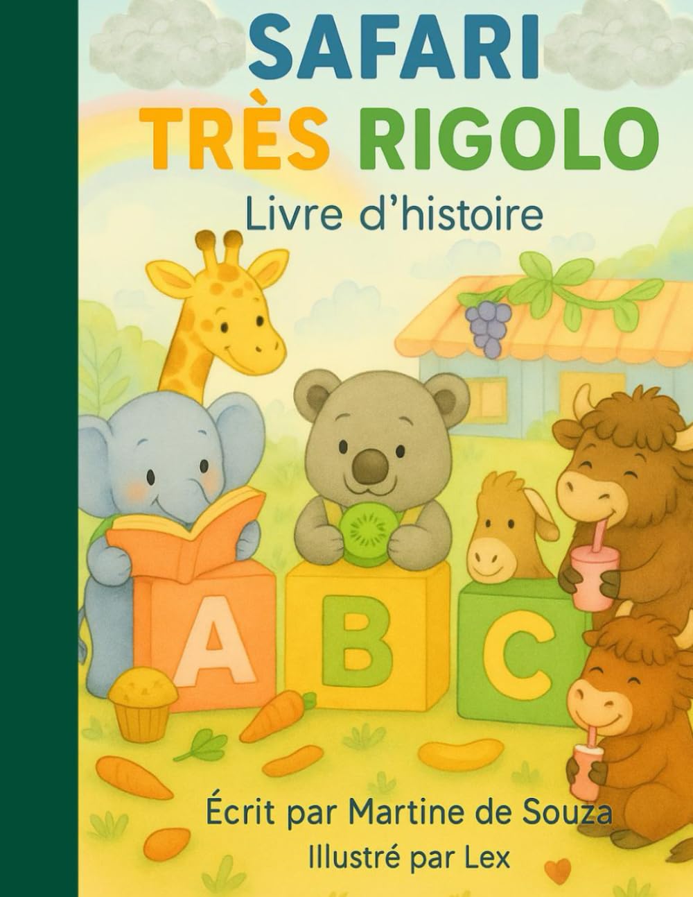 Safari Très Rigolo (ABC pour enfants de 0-7ans): Livre d'histoire, éducatif et amusant, les tout-petits découvrent l’alphabet en Francais avec des ... illustrations douces parfaites pour 0-8 ans
