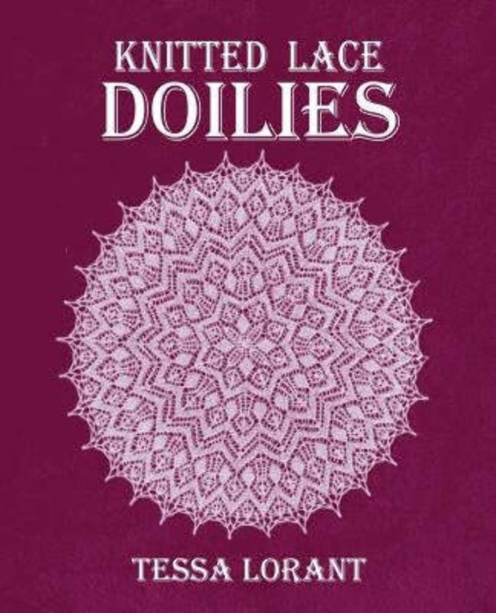 Knitted Lace Doilies (Heritage of Knitting)