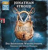 Lockwood & Co - Die seufzende Wendeltreppe (Die Lockwood & Co.-Reihe, Band 1) - Jonathan Stroud